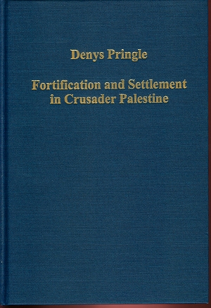 Fortification and Settlement in Crusader Palestine