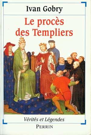 Le Procès des Templiers