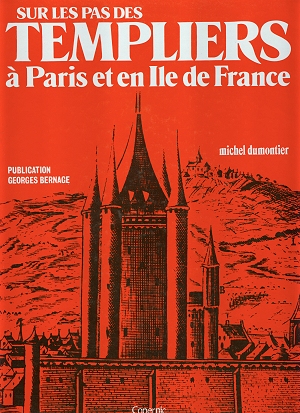 Sur les pas des Templiers à Paris et en Ile de France